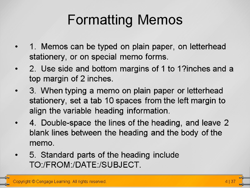 Formatting Memos  1.  Memos can be typed on plain paper, on letterhead